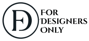 For Designers Only