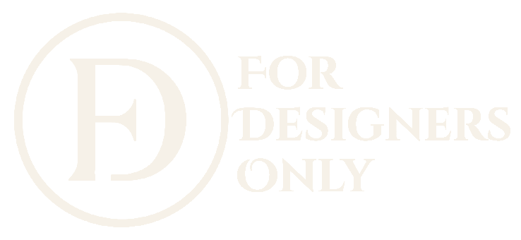 For Designers Only